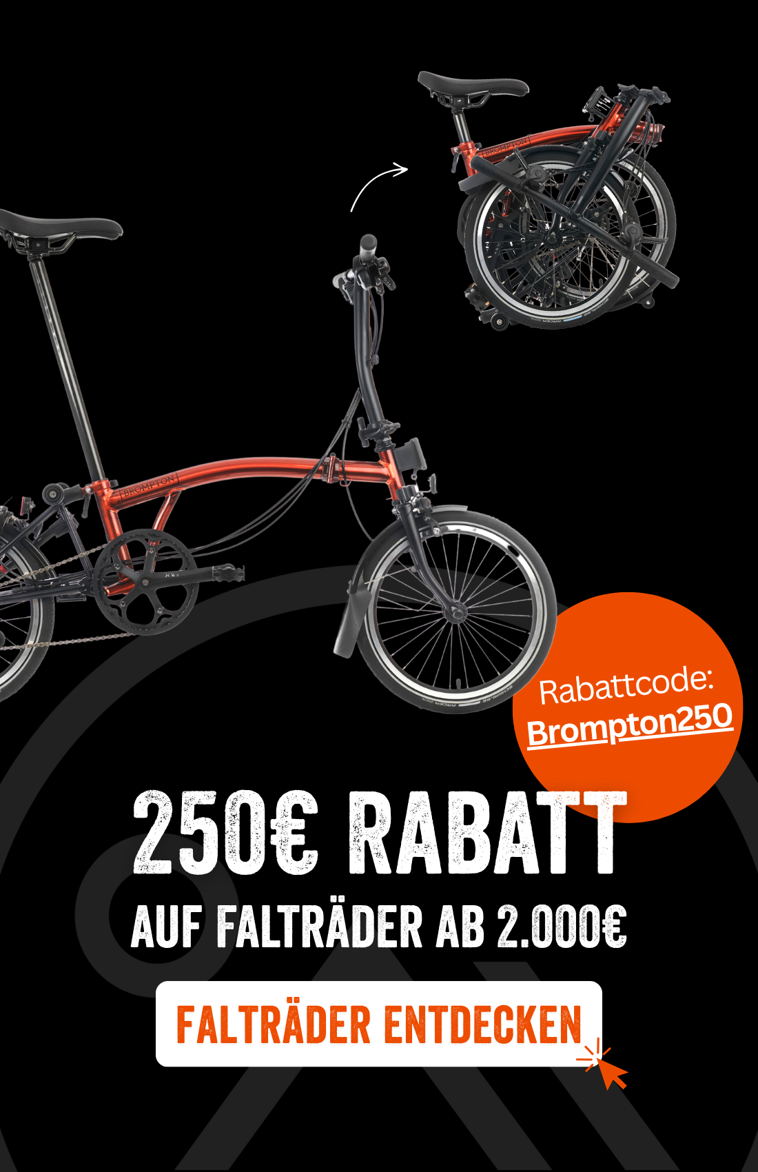 Werbebanner für Falträder bei Bergspezl: 250 € Rabatt auf lagernde Falträder ab 2.000 € Einkaufswert mit dem Rabattcode 'Brompton250'. Gültig in allen Stores und im Onlineshop. Abgebildet ist ein zusammenklappbares Brompton-Faltrad in Rot-Schwarz.